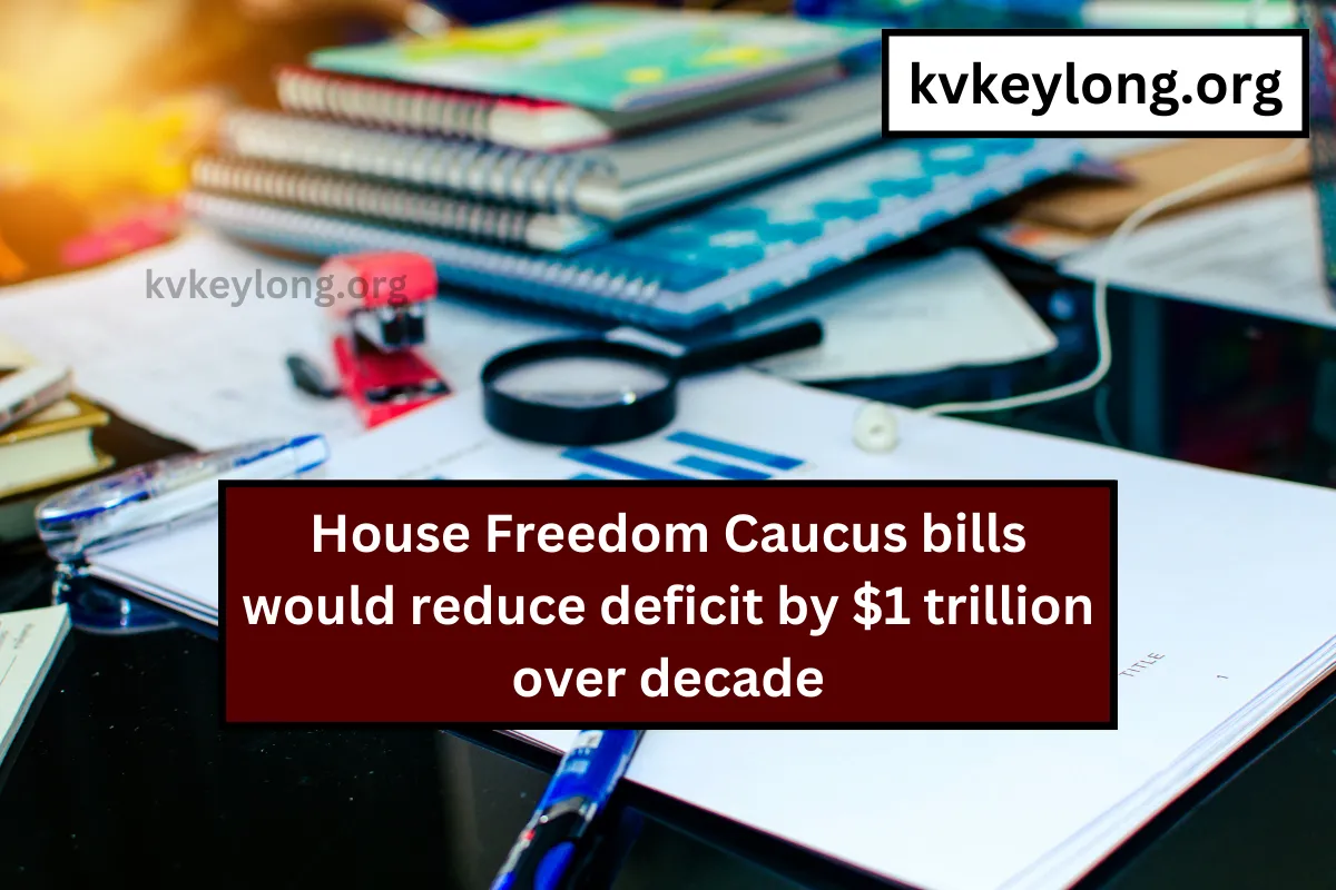 House Freedom Caucus bills