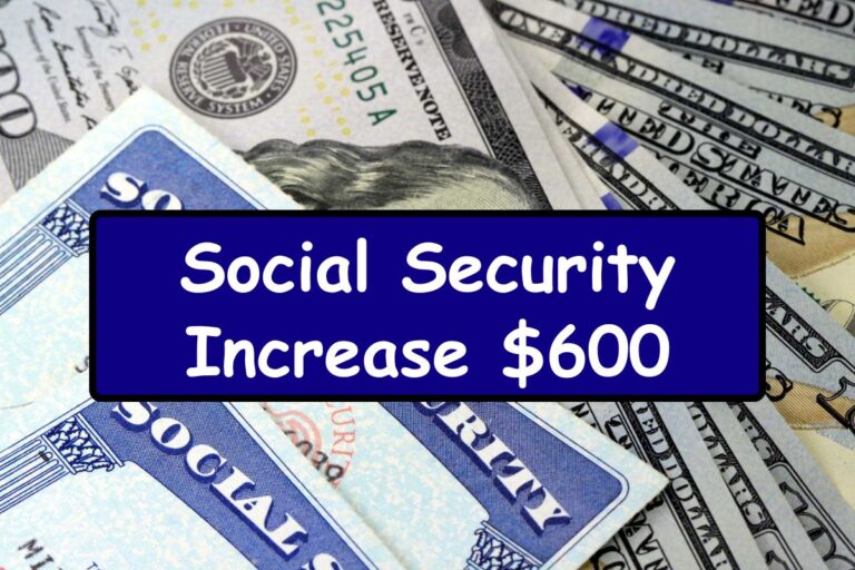 Social Security Increase $600