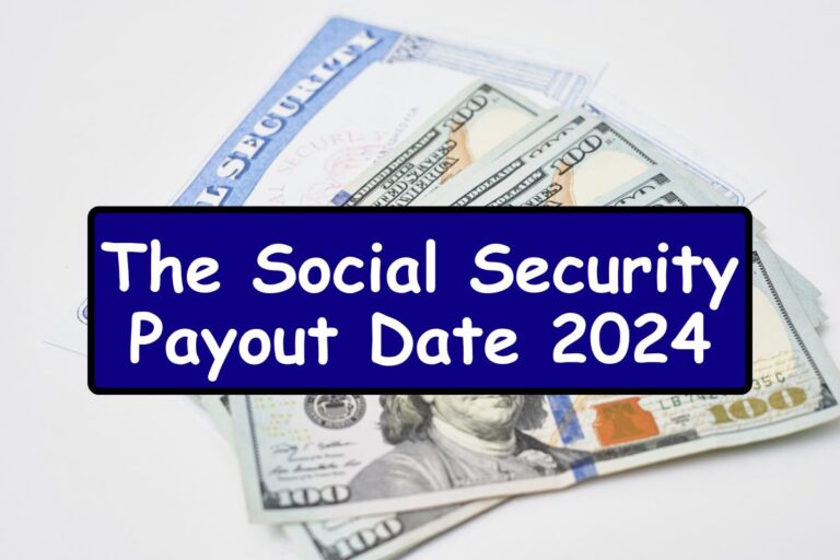 The Social Security Payout Date 2024