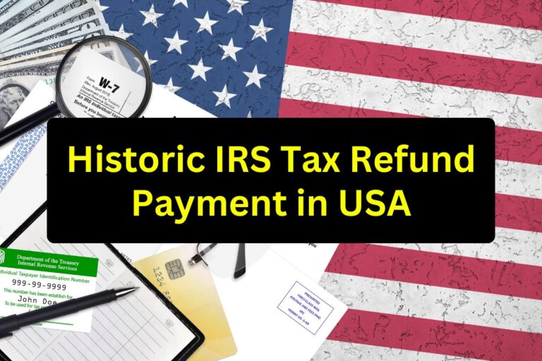 Historic IRS Tax Refund Payment in USA