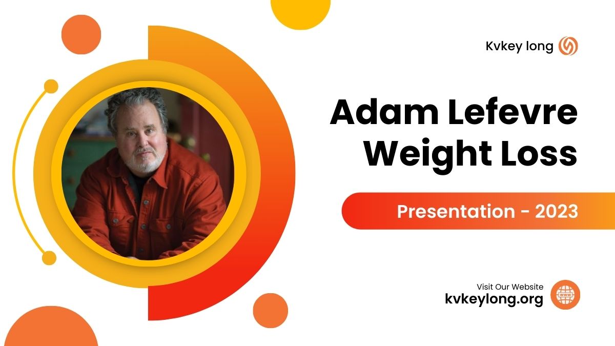 Adam Lefevre Weight Loss