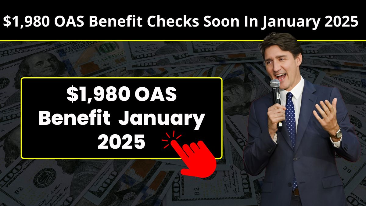 $1,980 OAS Benefit Checks Soon In January 2025