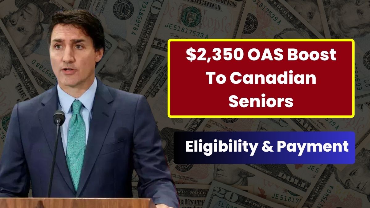 2350 OAS Boost To Canadian Seniors