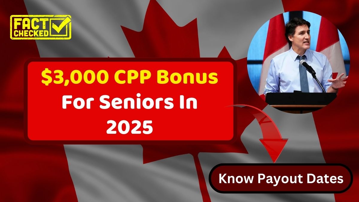 $3,000 CPP Bonus For Seniors In 2025