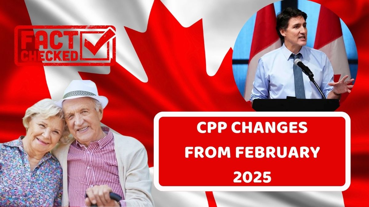 CPP CHANGES FROM FEBRUARY 2025