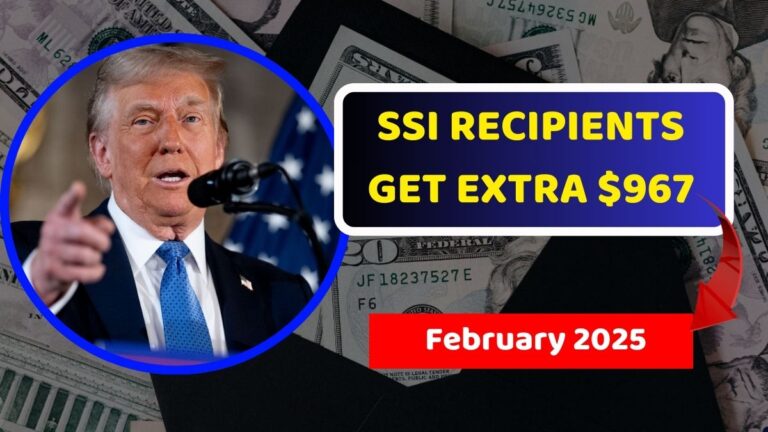 SSI Recipients to Get an Extra $967 in February 2025